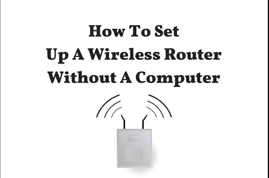 How to set up wifi router without computer